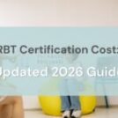 RBT Certification Cost: Updated 2026 Guide