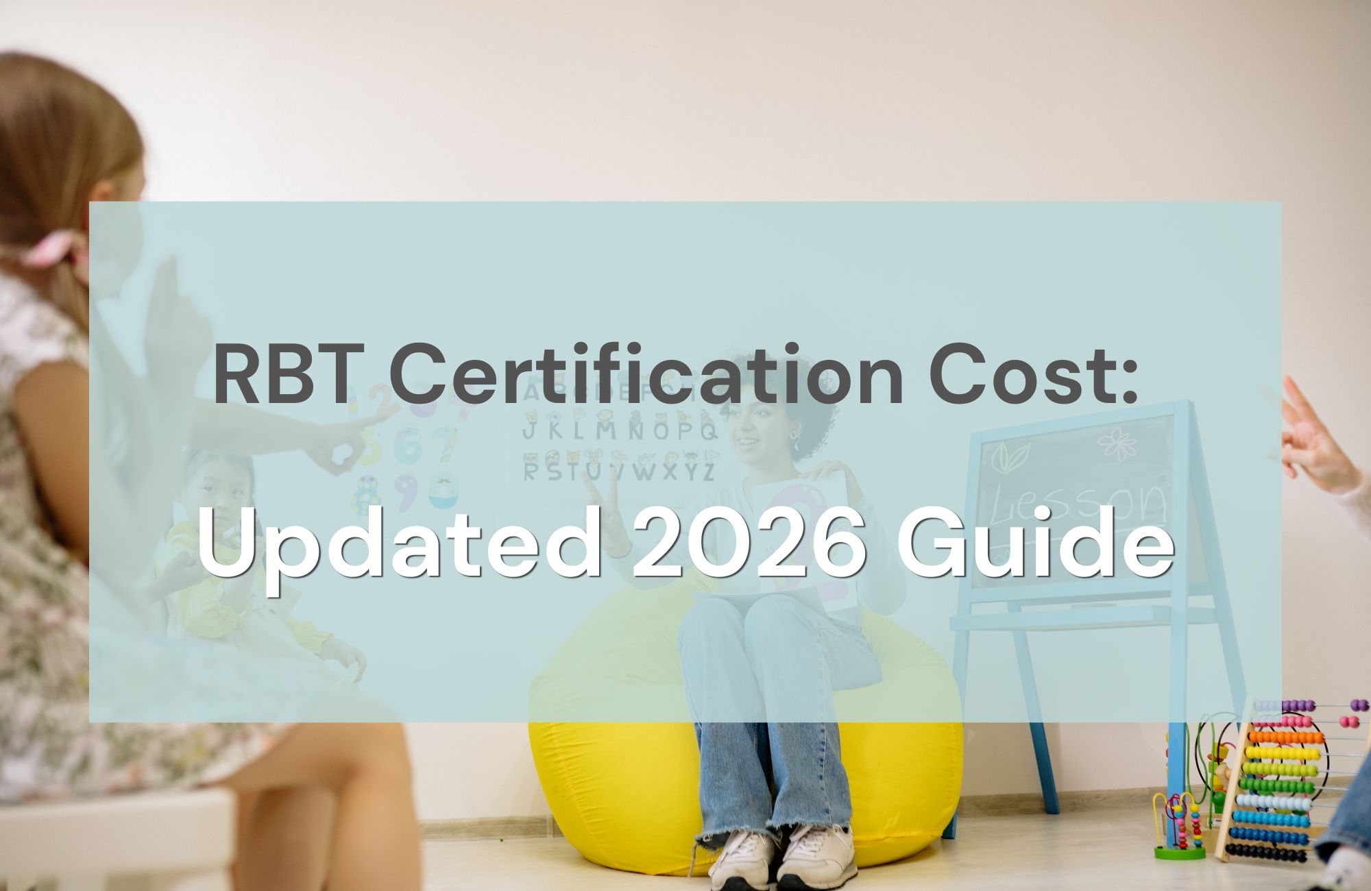 RBT Certification Cost Updated 2026 Guide