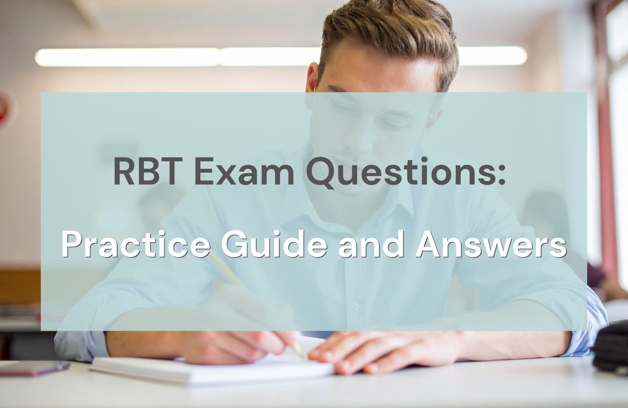 RBT Exam Questions Practice Guide and Answers